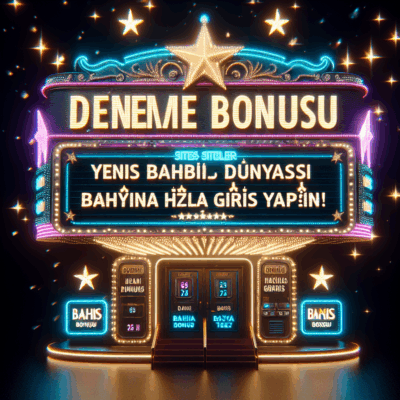 yeni açılan deneme bonusu siteleri